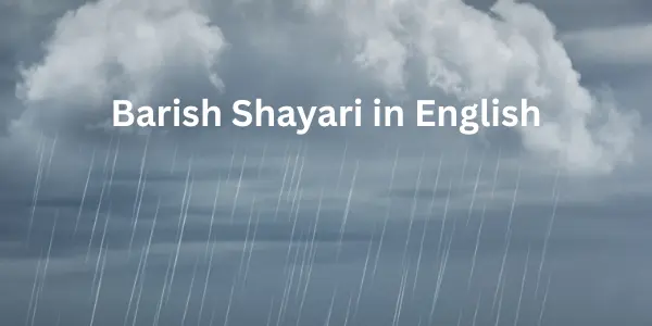 Barish Shayari And Quotes in English Barsaat Love Poetry