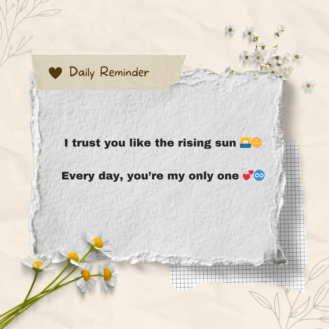 Trust Friendship Shayari in English To Express Love With Funny Style 8 I trust you like the rising sun
Every day, you’re my only one