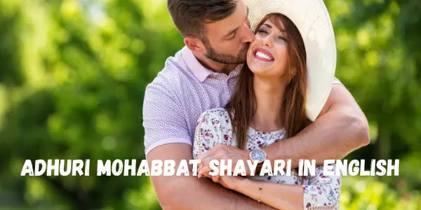 Heart Touching Adhuri Mohabbat Love Line Shayari in English