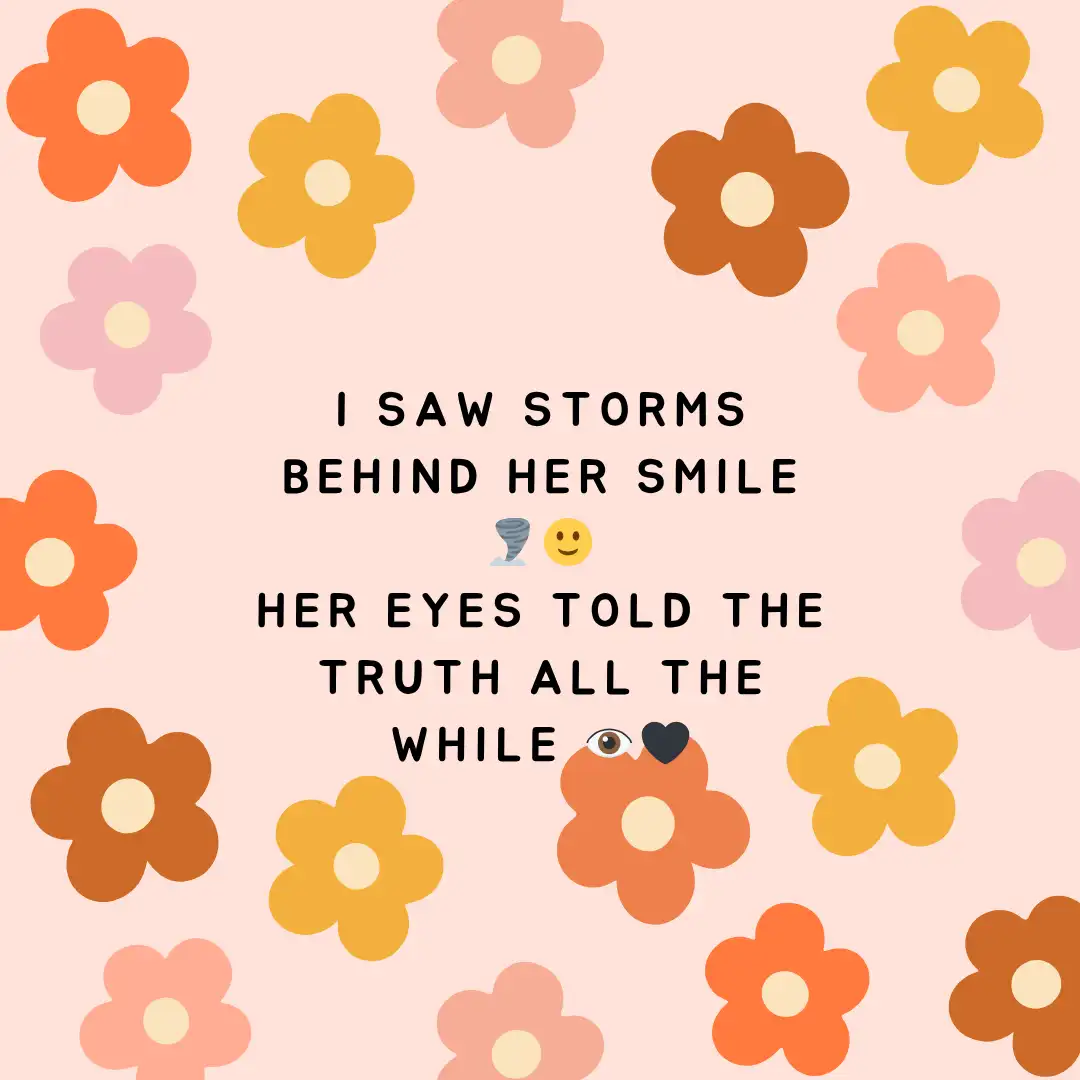 2 Line Shayari on Eyes in English for GF, Wife and Friend 21 I saw storms behind her smile
Her eyes told the truth all the while