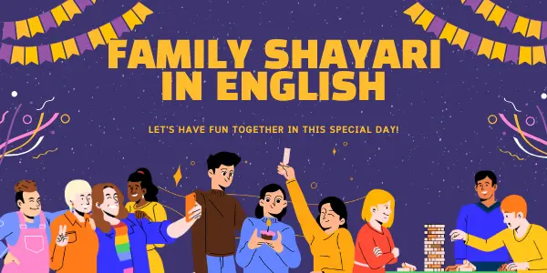 Family Quotes and Shayari in English to Share With Your Relatives