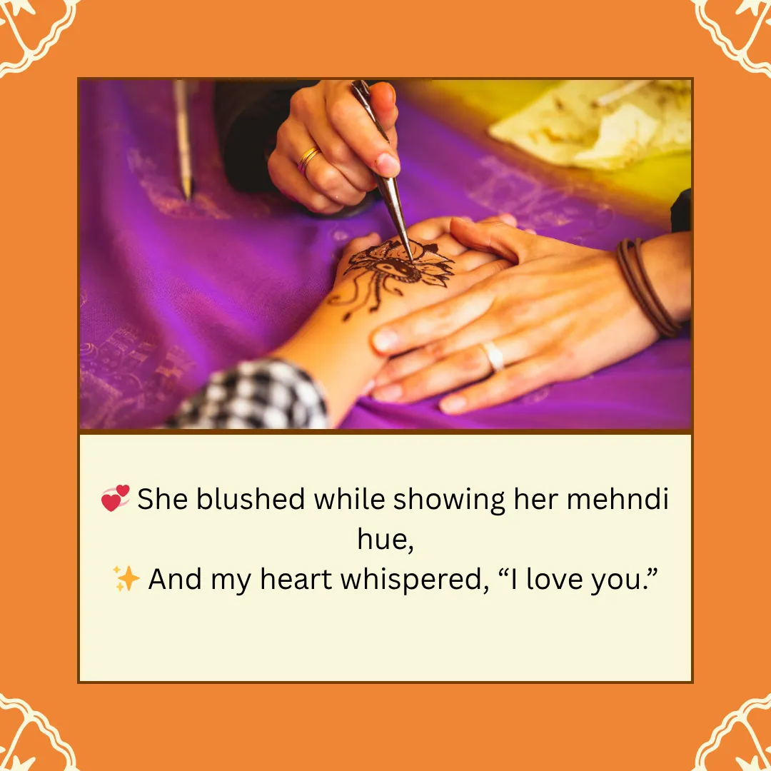 2 Lines Mehndi Shayari & Quotes in English Make the Movement Memorable 5 Mehndi Shayari 2 Lines in English