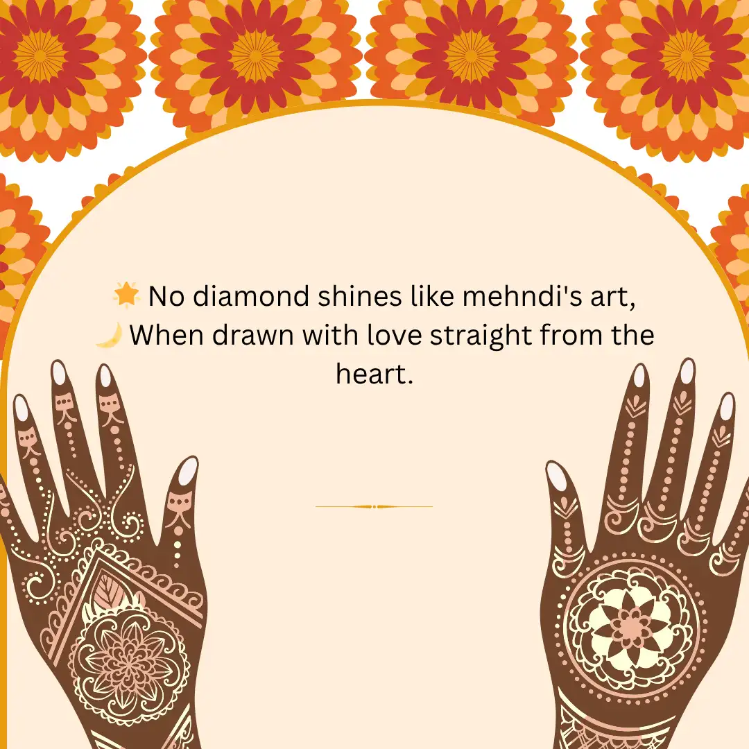 2 Lines Mehndi Shayari & Quotes in English Make the Movement Memorable 6 Mehndi Shayari 2 Lines in English